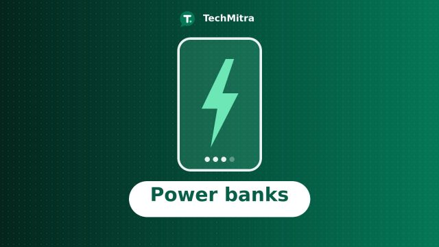 TechMitra buying guide graphic: best power banks in India, October 2026