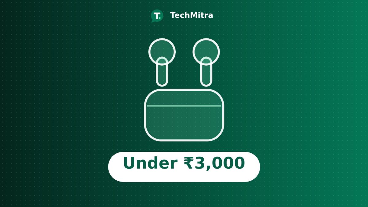 TechMitra buying guide graphic: best TWS earbuds under ₹3,000, October 2026